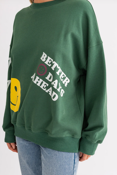 Better Days Ahead Sweatshirt