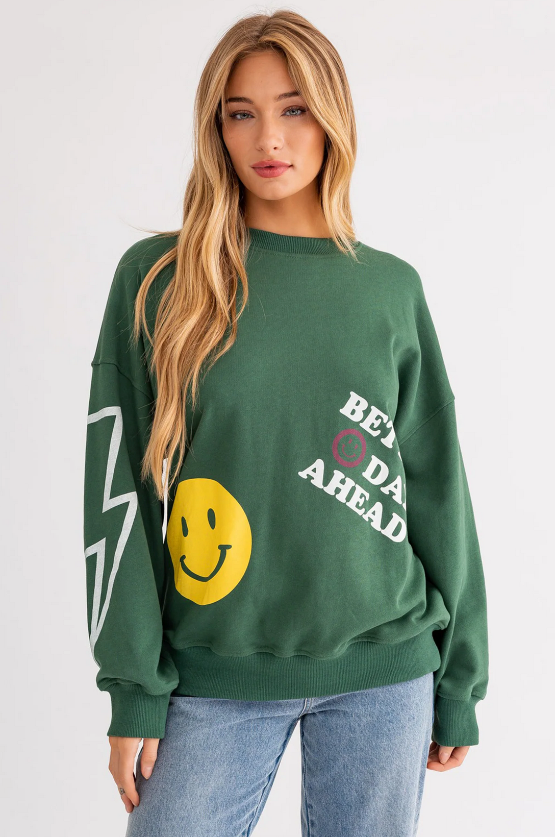 Better Days Ahead Sweatshirt